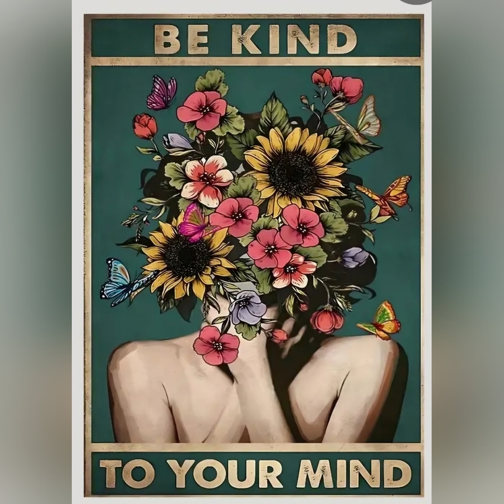 Be Kind to Your Mind Aluminum Decorative Sign